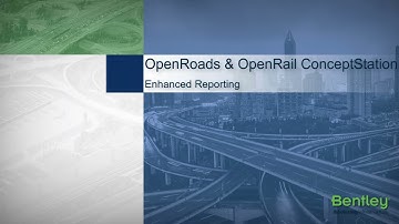OpenRoads OpenRail ConceptStation Enhanced Reporting