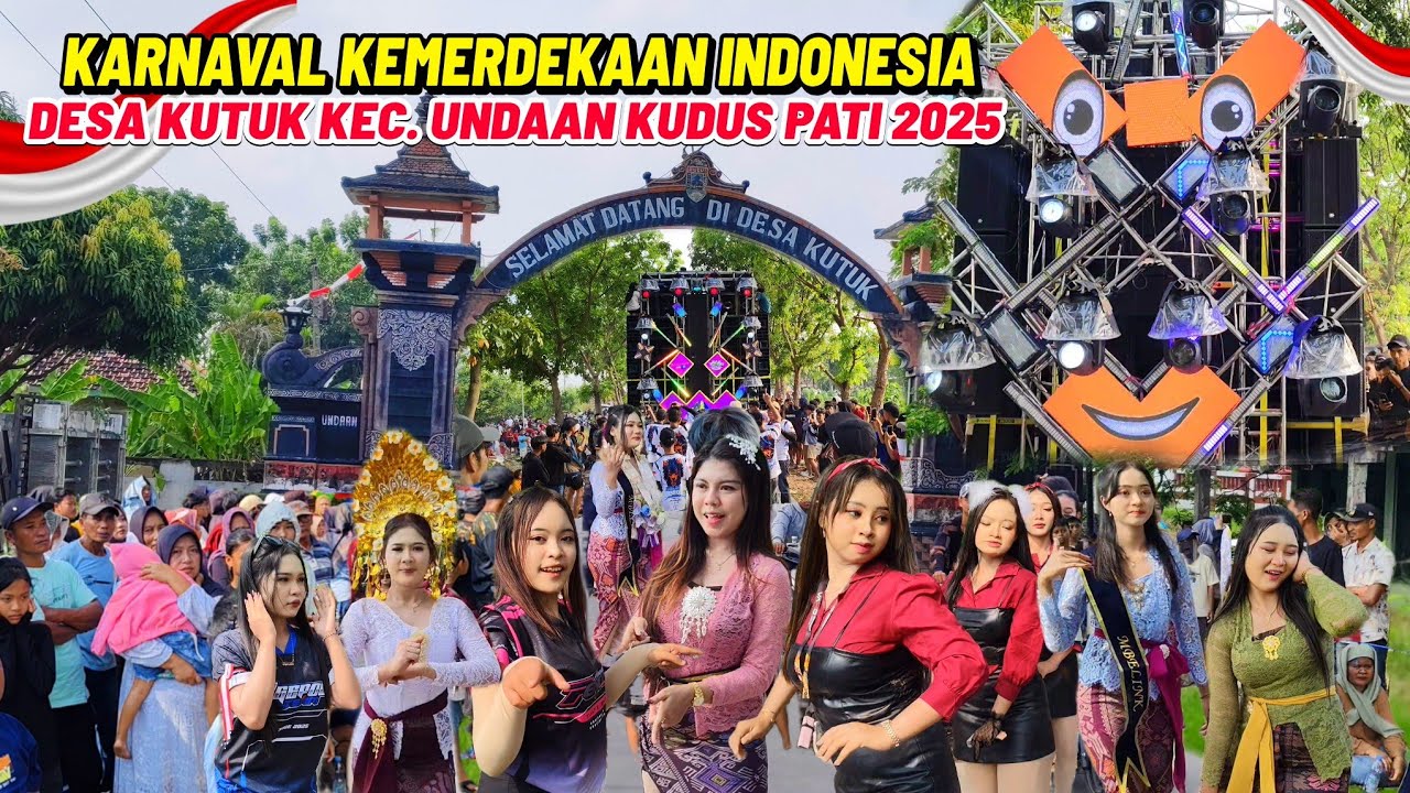 KARNAVAL DESA KUTUK KEC. UNDAAN KUDUS 2025|| PERINGATAN HUT-80 TAHUN FULL SOUND HOREG