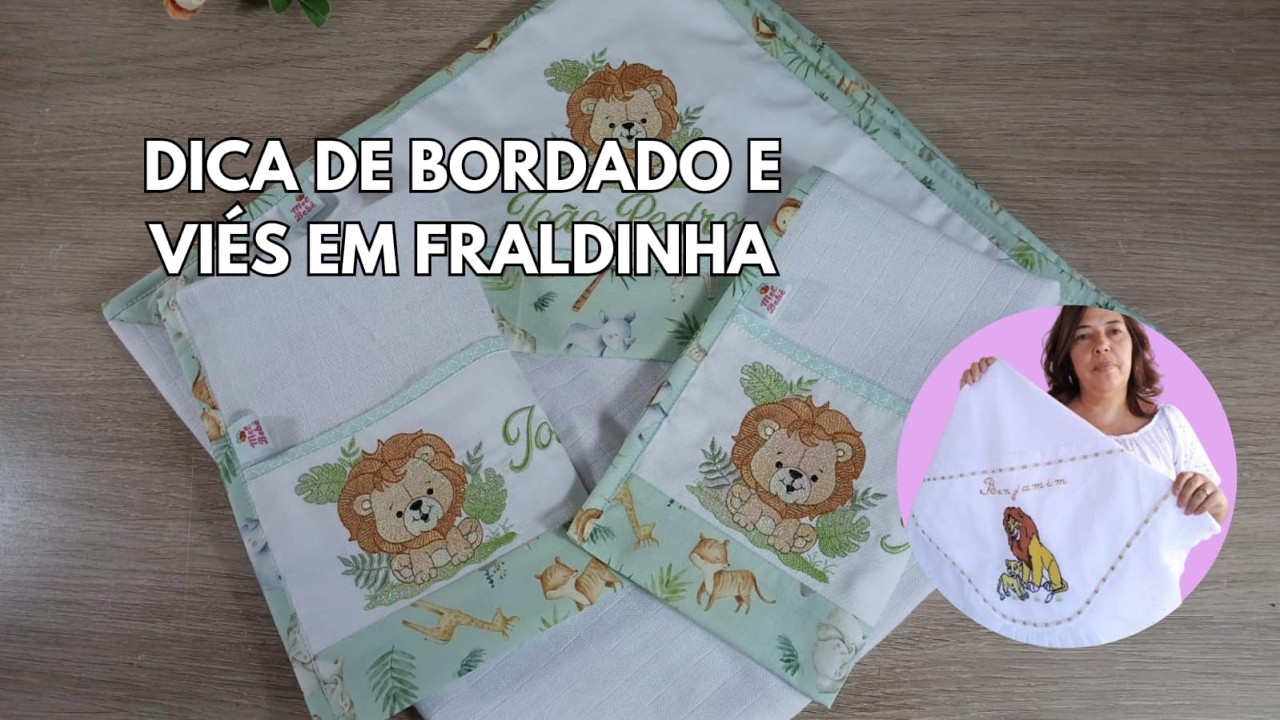 dica de bordado e viés em fraldinha