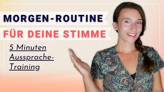 Morgenroutine für eine gute Aussprache | Stimme aufwärmen 5 Minuten (Stimmtraining | Sprech-Übungen)