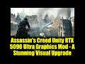 Assassin's Creed Unity RTX 5090 Ultra Graphics Mod - A Stunning Visual Upgrade