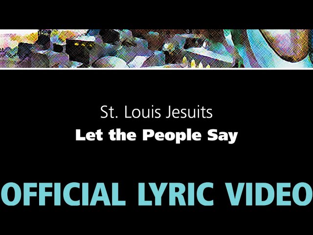 Biarkan Rakyat Berkata – St. Louis Jesuits [VIDEO LIRIK RESMI] class=