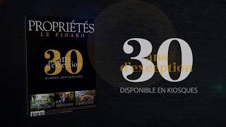 Proprietes Le Figaro special 30 ans