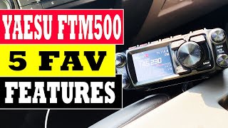 FTM500 :: 5 Fav Features