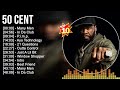 5 0 C e n t Greatest Hits ~ Best Songs Music Hits Collection- Top 10 Pop Artists of All Time