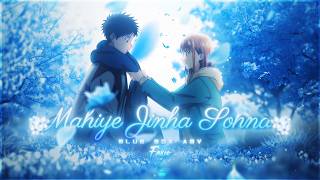 Chinatsu Taiki Blue Box Amv Mahiye Jinna Sohna Hindi Amvedit 4K