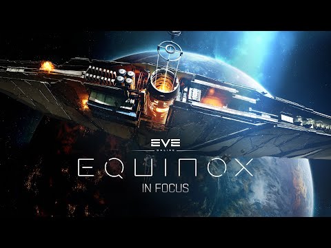 : Equinox In Focus | Reinvigorating Nullsec