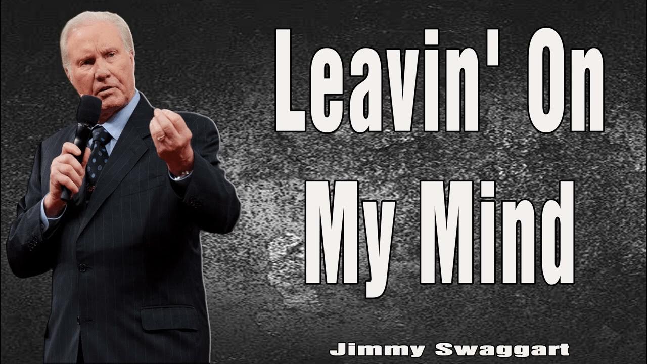 Jimmy Swaggart Preaching 2024 - Leavin' On My Mind