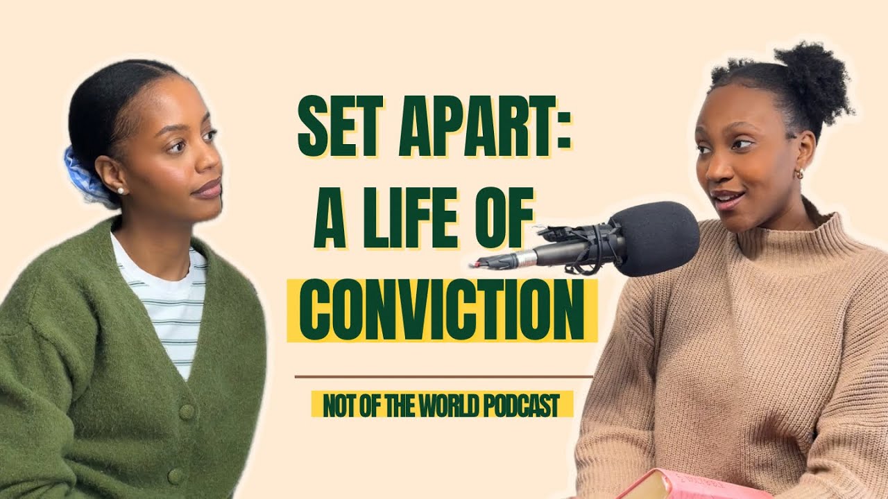 Consecration & Sanctification: Living Set Apart | Not Of The World | Ep. 8
