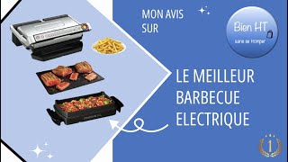 : Le MEILLEUR barbecue/grill 'electrique Tefal Optigrill+ XL