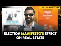 36th live  general election  real estate  is anything here for real estate in their manifestos