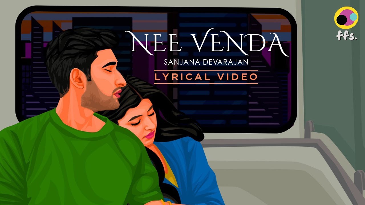 Nee Venda (I don't want you) |  @sanjana_devarajan  (Lyrical Video) | Pixoury |  ffs.