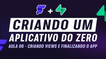 Do Zero ao App com Flutterflow - Criando Views no Supabase e Finalizando o App | Aula 06