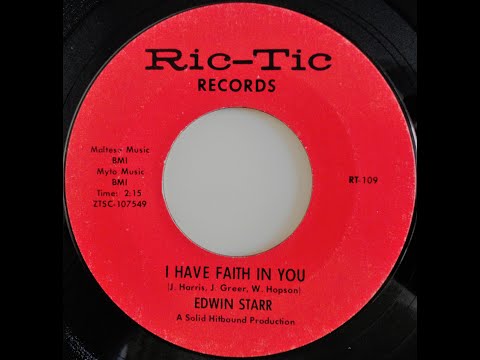 Edwin Starr - I Have Faith In You *Ric-Tic Records*