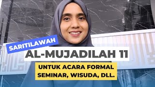Saritilawah Al Mujadilah ayat 11 untuk acara formal wisuda, dll. #saritilawah #almujadilah 