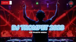 Dj Trompet Remix 2023🌴
