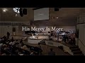 His Mercy Is More | Matt Boswell / Matt Papa