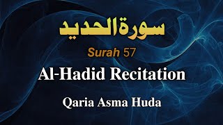 57 Surah Al-Hadid Recitation || Qaria Asma huda || Surah Hadid Tilawat by Asma huda