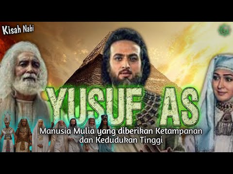 KISAH NABI YUSUF, YA&rsquo;KUB, ZULAIKHA DAN KESEBELAS SAUDARANYA