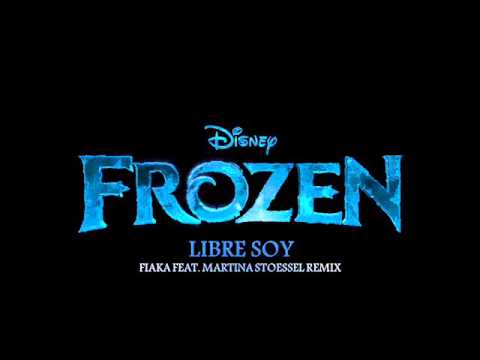 FROZEN LIBRE SOY REMIX DJ FIAKA