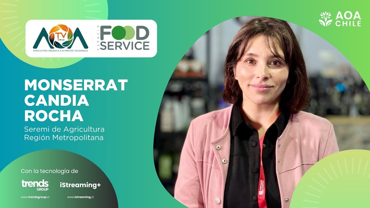 D2. Monserrat Candia Rocha | Pabellón Orgánico | Espacio Food & Service 2024
