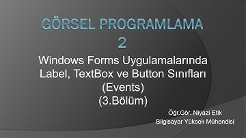 Görsel Programlama 2 (3.Bölüm) - C# 