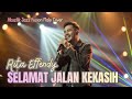SELAMAT JALAN KEKASIH – RITA EFFENDY || AKUSTIK JAZZ FUSION COVER – LAGU KENANGAN || LAGU NOSTALGIA