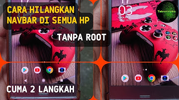 Cara hilangkan navbar di semua hp android