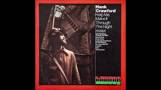 Hank Crawford - Help Me Make It Through The Night (full album)