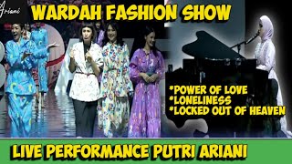 Live performance Putri Ariani❗Pagelaran Wardah Fashion show , locked out of heaven, Power of love