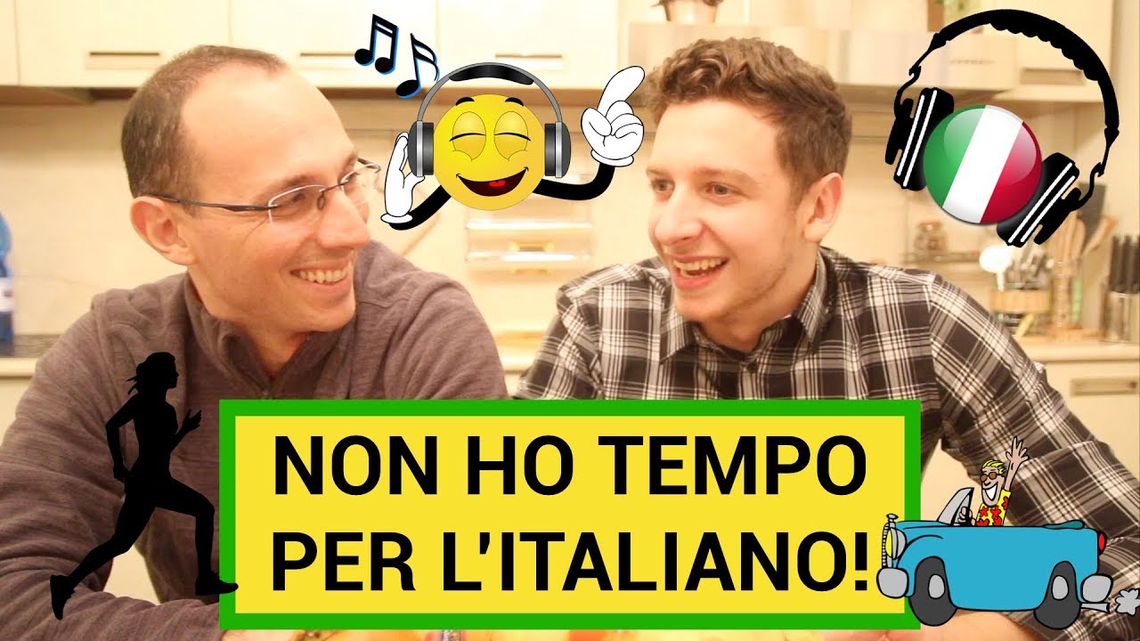 Non Hai Tempo Per Imparare l’Italiano? Nessun Problema!| Imparare l’Italiano