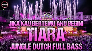Download lagu Dj Jika Kau Bertemu Aku Begini - Dj Tiara   Raffa Affar   Jungle Dutch Full Bass mp3