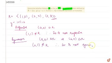 Determine whether Relation `R` on the set `N` of all   natural numbers defined as `R={(x ,\ y)