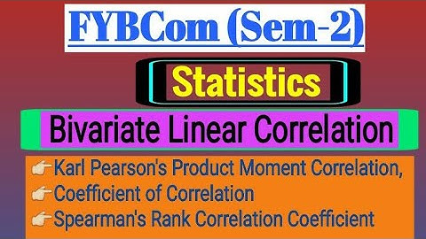Part-14 Bivariate Linear Correlation | FYBCom (Sem-2) | Statistics by Prof. Ramesh