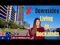 Docklands apartment living 6 downsides to consider  life in melbourne  australian suburbs 