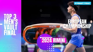 Top 3 in Men's Vault Final - 2024 Rimini European Gymnastics Championship