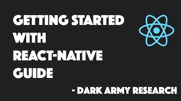 Best Getting Started Guide React Native | Dark Army Research