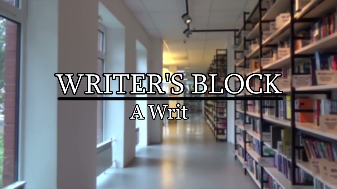 Writer's Block REVAMPED