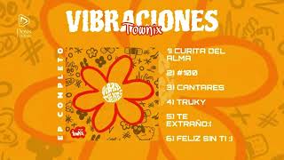 Vibraciones (EP Completo) - Townix