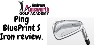 Ping Blueprint S Iron review with Andrew Ainsworth.