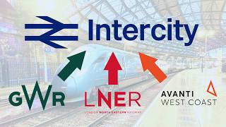 Why Britain Only Needs ONE Intercity Operator