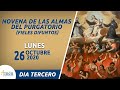 Novena Fieles Difuntos (Almas del Purgatorio) Dia 3 l Lunes 26 Octubre 2020 l Padre Carlos Yepes