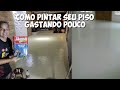 REFORME SEU PISO COM ESSA PINTURA BARATA - COMO PINTAR SEU PISO - TROQUE SEU PISO VELHO PINTURA PISO