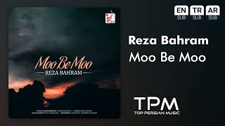 Reza Bahram - Moo Be Moo - آهنگ مو به مو از رضا بهرام
