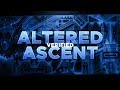 Altered Ascent VERIFIED (Extreme Demon) by Prism and More | Geometry Dash