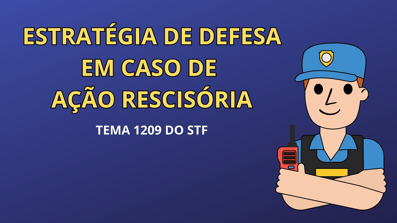 tema 1209 derruba decisões antigas? Direito adquirido e ação rescisória (vigilante)