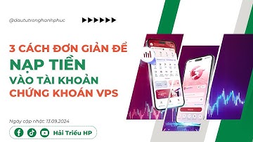 3 bước đơn giản để nạp tiền chứng khoán trên app VPS SmartOne | | Tutorial App VPS SmartOne 2024