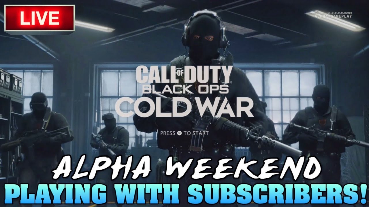 Call of Duty COLD WAR ALPHA LIVE with SUBSCRIBERS! LETS GET HYPE BOYS