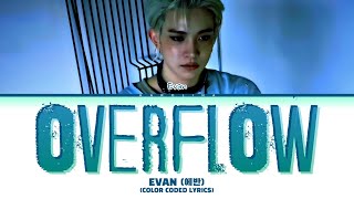 [DIGITAL SINGLE] EVAN (에반) 'OVERFLOW (DEMO)' (Color Coded Lyrics)