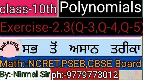 Chapter-2.3(Q-3,Q-4Q-5)polynomials maths class 10th NCRET ,cbse,pseb board punjabi,english medium